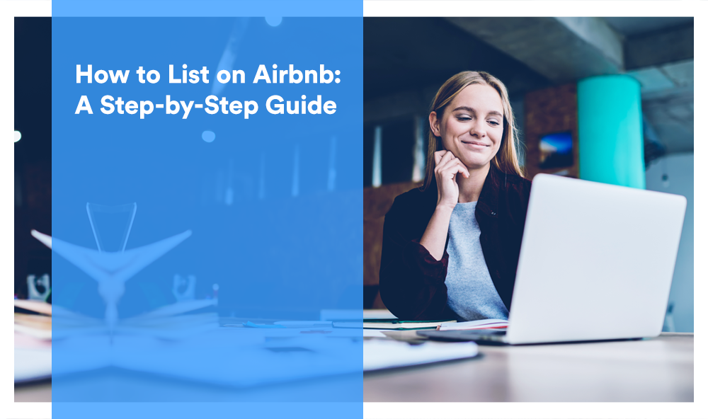 How to Start an Airbnb Business in 2022? (Complete Guide)